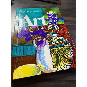 Scott Foresman Art Student Edition Hardcover Textbook Educational Resource